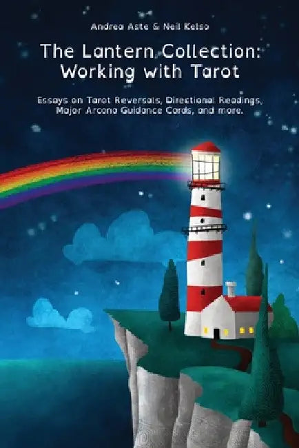 The Lantern Collection: Working with Tarot by Andrea Aste
