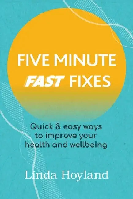 Five Minute Fast Fixes by Linda Hoyland