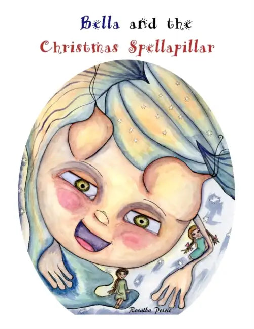 Bella And The Christmas Spellapillar