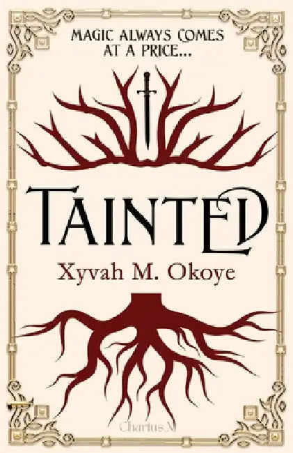 Tainted by Xyvah M. Okoye