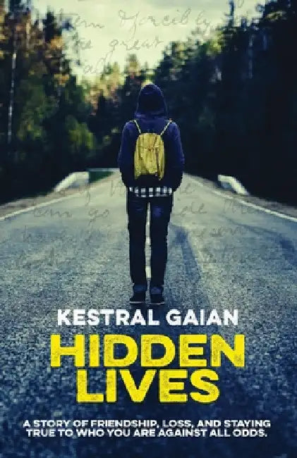 Hidden Lives by Kestral Gaian