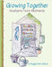 Growing Together - Horsham's Town Allotments by Weir-Wilson, Maggie