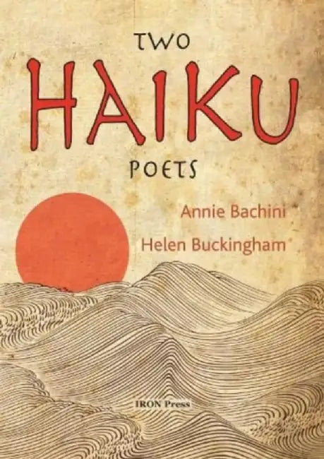 Two Haiku Poets by Annie Bachini