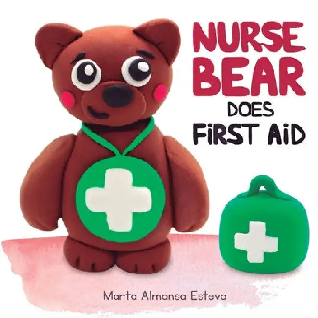 Nurse Bear Does First Aid by Marta Almansa Esteva