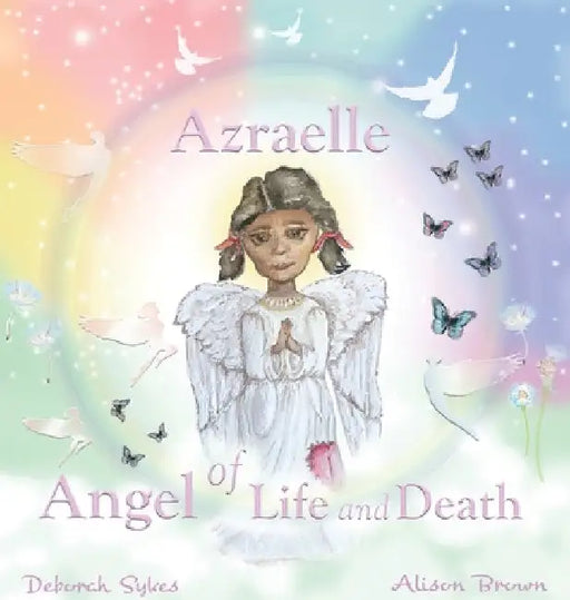 Azraelle Angel of Life and Death by Deborah Sykes