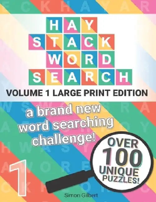 Haystack Word Search - LARGE PRINT edition: A brand new word searching challenge! by Simon Gilbert
