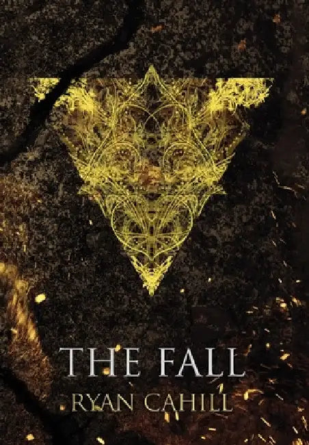The Fall by Ryan Cahill