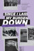 Since I Laid My Burden Down by Brontez Purnell