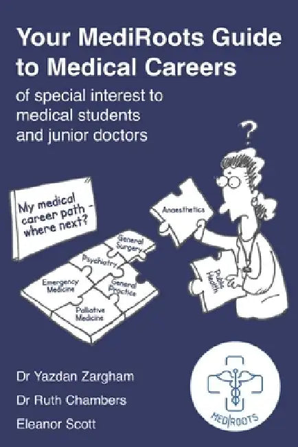 Your MediRoots Guide to Medical Careers of special interest to medical students and junior doctors by Ruth Chambers