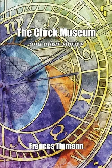 The Clock Museum by Frances Thimann