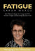Fatigue: One Woman's Recipe for Living with M.E./Chronic Fatigue and Improving Quality of Life: One Woman's Recipe for Living with M.E./Chronic Fatigu by Sarah Warde