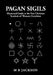Pagan Sigils by Mark B. Jackson