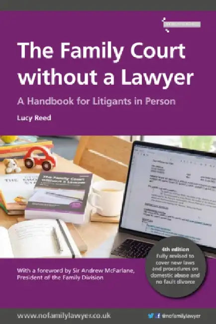 The Family Court without a Lawyer: A Handbook for Litigants in Person by Lucy Reed