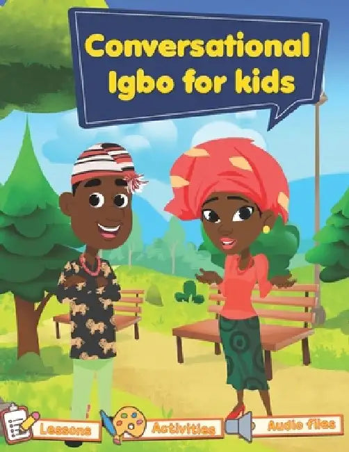Conversational Igbo for kids: Igbo102 by Tughu Aiyewa