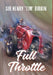 Full Throttle by Henry Birkin