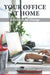 Your Office at Home: A Catalyst for Change by Nazrul Islam Khan