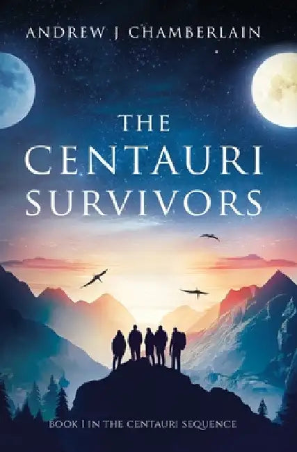 The Centauri Survivors by Chamberlain, Andrew J.