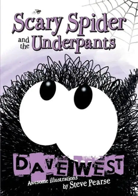 Scary Spider and the Underpants by Dave West