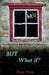 But What If? by David Kevill
