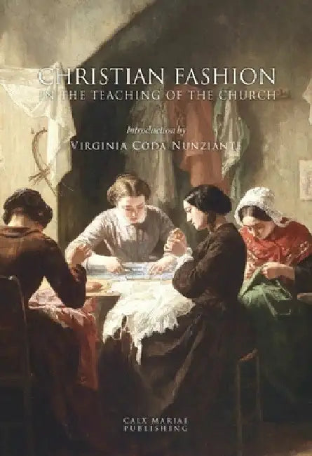 Christian Fashion in the Teaching of the Church by Virginia Coda Nunziante