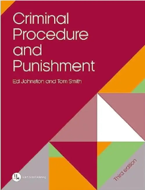 Criminal Procedure and Punishment by Ed Johnston
