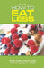 How To Eat Less: Simple, Practical Ways to Eat Less Without Going on a Diet by James Mutch