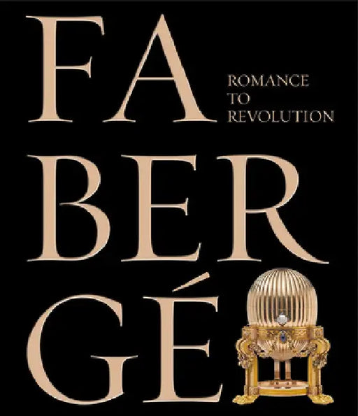 Fabergé: A Russian Love Affair by Kieran McCarthy