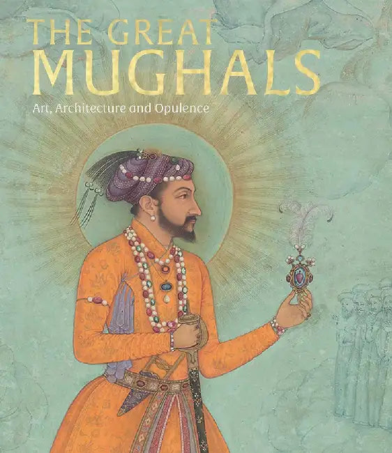 The Great Moghuls by Susan Stronge