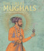The Great Moghuls by Susan Stronge