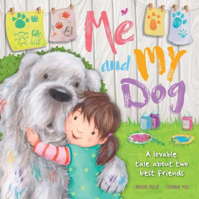 Me and My Dog: Padded Board Book by Igloobooks, Caroline Pedler