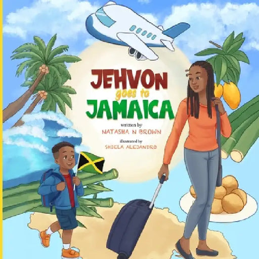 Jehvon Goes to Jamaica by Natasha N. Brown