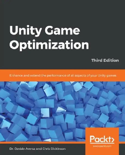 Unity Game Optimization by Davide Aversa