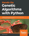 Hands-On Genetic Algorithms with Python by Eyal Wirsansky