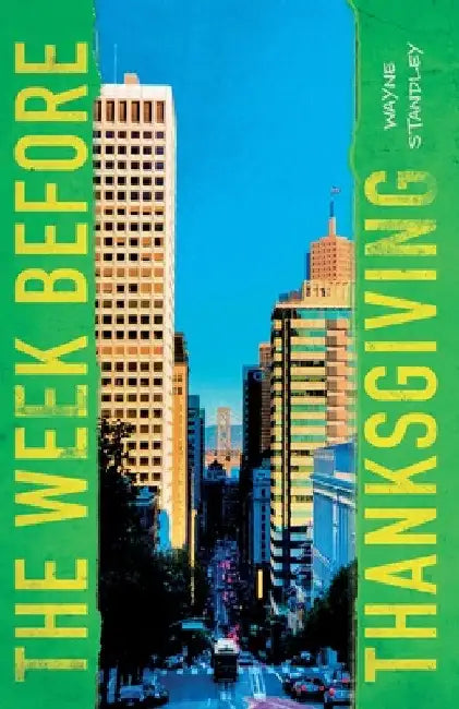 The Week Before Thanksgiving by Wayne Standley