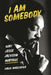 I Am Somebody: Why Jesse Jackson Matters by David Masciotra