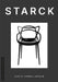 Design Monograph: Starck by Judith Carmel-Arthur