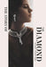 The Story of the Diamond: Timeless. Elegant. Iconic. by Tamara Sturtz-Filby
