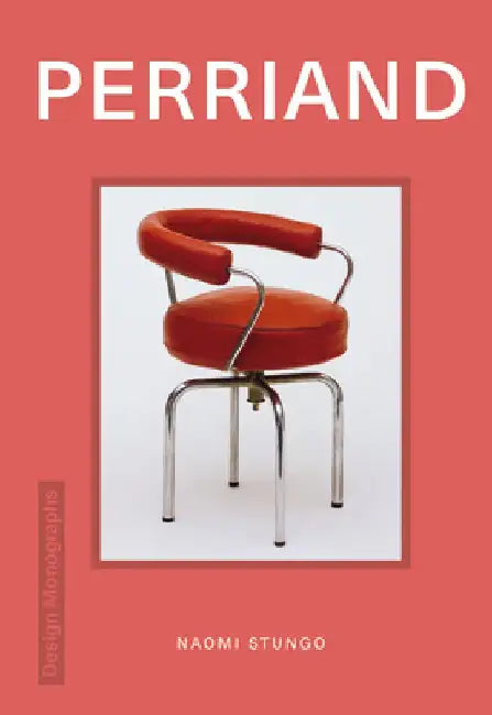 Design Monograph: Perriand by Naomi Stungo