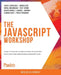 The JavaScript Workshop by Joseph Labrecque
