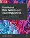 Distributed Data Systems with Azure Databricks: Create, deploy, and manage enterprise data pipelines by Alan Bernardo Palacio