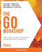 The Go Workshop by Delio D'Anna