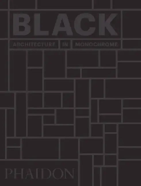 Black: Architecture in Monochrome by Stella Paul