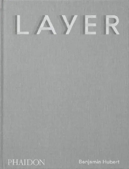 Layer: Benjamin Hubert by Benjamin Hubert