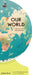 Our World: A First Book of Geography by Sue Lowell Gallion