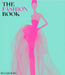 The Fashion Book: Revised and Updated Edition by Phaidon Editors