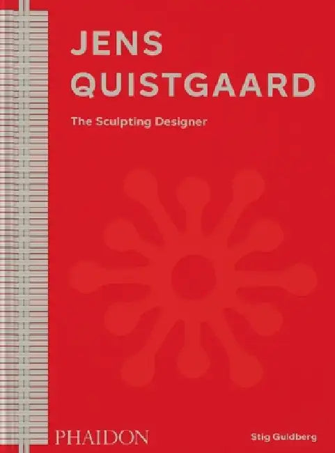 Jens Quistgaard: The Sculpting Designer by Stig Guldberg