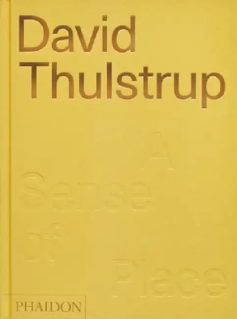 David Thulstrup: A Sense of Place by Sophie Lovell