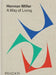 Herman Miller, a Way of Living by Amy Auscherman