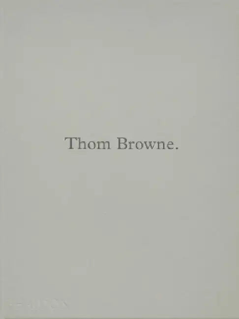 Thom Browne by Andrew Bolton