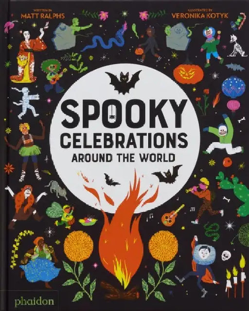 Spooky Celebrations Around the World by Matt Ralphs